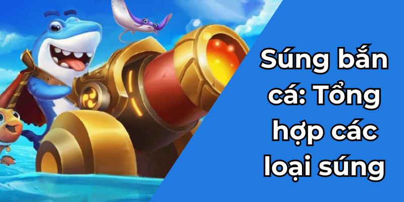 bi kip chon sung ban ca 681cc46f49061