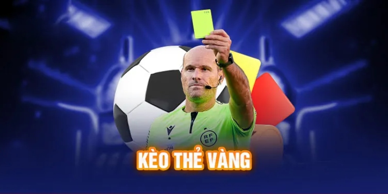 Kèo Thẻ Vàng Bí Mật Soi Kèo - Mẹo Cá Cược Hiệu Quả 2 Kèo Thẻ Vàng Và Cách Đặt Cược Bóng Đá Chuẩn Nhất 2024